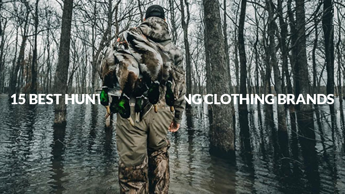 15 BEST HUNTING CLOTHING BRANDS